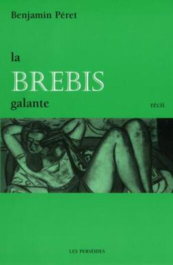 Couverture du livre « La brebis galante » de Benjamin Peret aux éditions Perseides