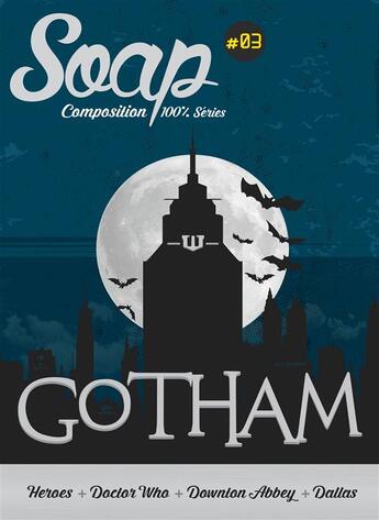 Couverture du livre « SOAP T.3 ; Gotham » de Leo Soesanto aux éditions Libellus