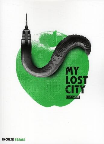 Couverture du livre « My lost city » de Luc Sante aux éditions Inculte