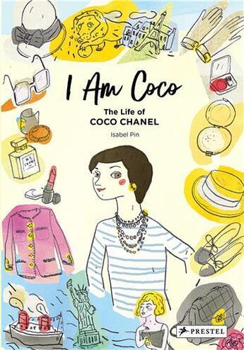 Couverture du livre « I am coco : the life of Coco Chanel » de Isabel Pin aux éditions Prestel