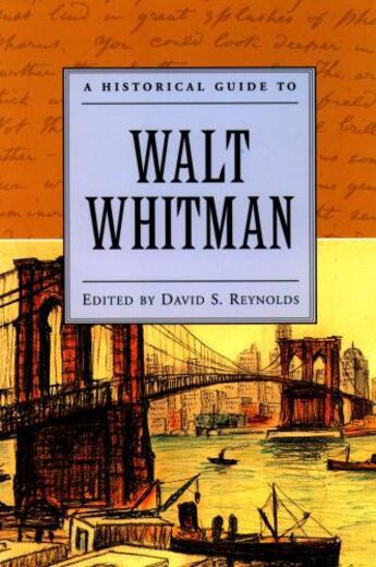 Couverture du livre « A Historical Guide to Walt Whitman » de David S Reynolds aux éditions Oxford University Press Usa