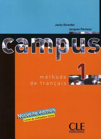 Couverture du livre « Campus 1 eleve +livret de civilisation inclus 2006 » de Girardet/Pecheur aux éditions Cle International