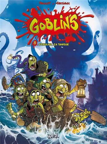 Couverture du livre « Goblin's Tome 8 : Cthulhu, ça tangue » de Corentin Martinage et Tristan Roulot aux éditions Soleil