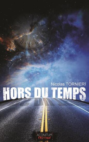 Couverture du livre « Hors du temps » de Nicolas Tornieri aux éditions Aconitum