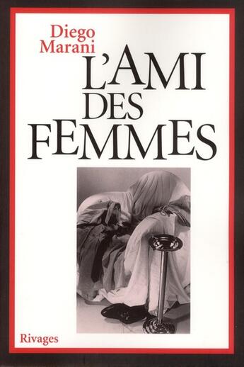 Couverture du livre « L'ami des femmes » de Diego Marani aux éditions Rivages