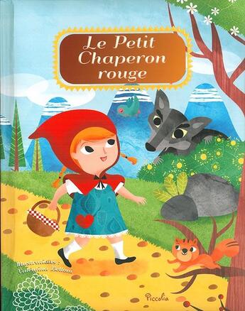 Couverture du livre « Le Petit Chaperon Rouge » de Valentina Belloni aux éditions Piccolia