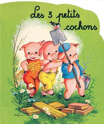 Couverture du livre « Les trois petits cochons » de Jeanne Lagarde aux éditions Toucan