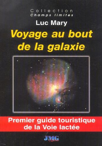 Couverture du livre « Voyage au bout de la galaxie » de Mary aux éditions Jmg