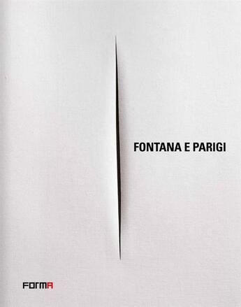Couverture du livre « Fontana e Parigi » de Enrico Crispolti aux éditions Forma Edizioni