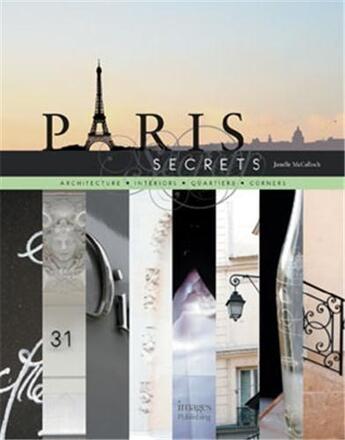 Couverture du livre « Paris secrets architecture interiors quartiers corners » de Mcculloch Janelle aux éditions Images Publishing