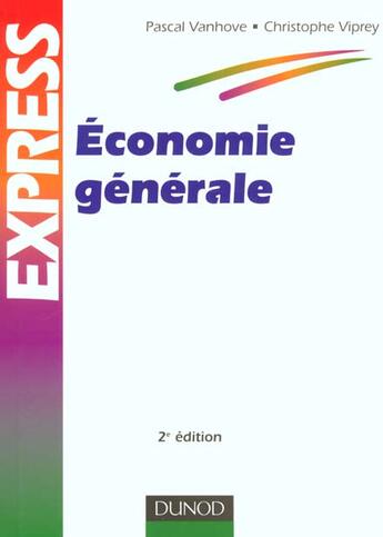 Couverture du livre « Economie Generale » de Christophe Viprey et Pascal Vanhove aux éditions Dunod