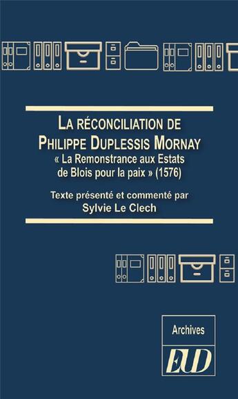 Couverture du livre « La réconciliation de Philippe Duplessis-Mornay ; 