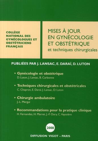 Couverture du livre « Mises à jour en gynécologie et obstétrique et techniques chirurgicales (édition 2008) » de C N G O F aux éditions Cngof