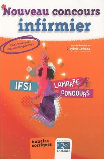 Couverture du livre « Nouveau concours infirmier IFSI (édition 2009/2010) » de Sylvie Lefranc aux éditions Lamarre