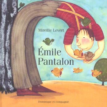Couverture du livre « Emile Pantalon » de Levert Mireille aux éditions Heritage - Dominique Et Compagnie