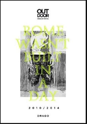 Couverture du livre « Roma wasn't build in a day » de Outdoor Urban Art Fe aux éditions Drago