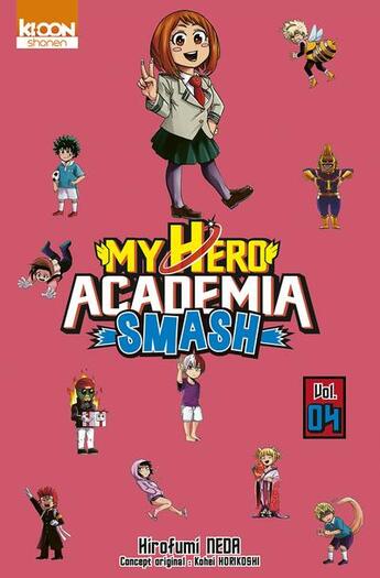 Couverture du livre « My hero Academia - smash Tome 4 » de Kohei Horikoshi et Hirofumi Neda aux éditions Ki-oon