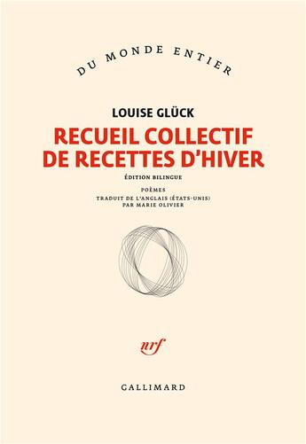 Couverture du livre « Recueil collectif de recettes d'hiver » de Louise Gluck aux éditions Gallimard