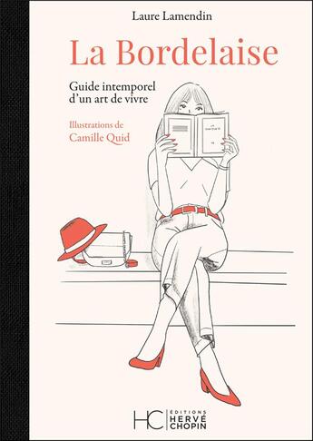 Couverture du livre « La bordelaise » de Laure Lamendin et Camille Quid aux éditions Herve Chopin