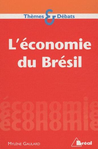 Couverture du livre « L'économie du bresil » de Mylene Gaulard aux éditions Breal
