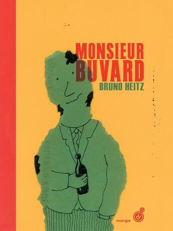 Couverture du livre « Monsieur buvard » de Bruno Heitz aux éditions Rouergue