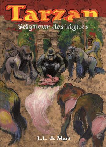 Couverture du livre « Tarzan : seigneur des signes » de L. L. De Mars aux éditions Rackham