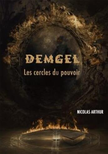 Couverture du livre « Demgel » de Nicolas Arthur aux éditions La Plume Et Le Parchemin