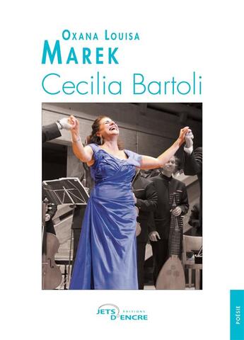 Couverture du livre « Cecilia Bartoli » de Oxana Louisa Marek aux éditions Jets D'encre