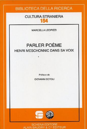 Couverture du livre « Parler poème ; Henri Meschonnic dans sa voix » de Marcella Leopizzi aux éditions Alain Baudry Et Compagnie