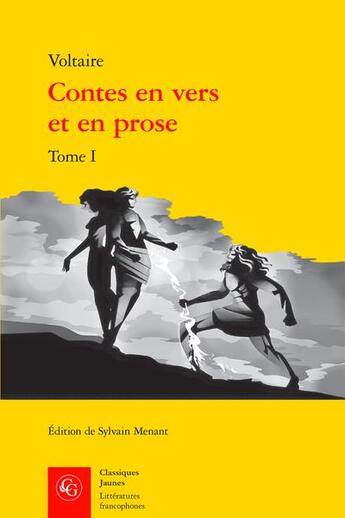 Couverture du livre « Contes en vers et en prose Tome 1 » de Voltaire aux éditions Classiques Garnier