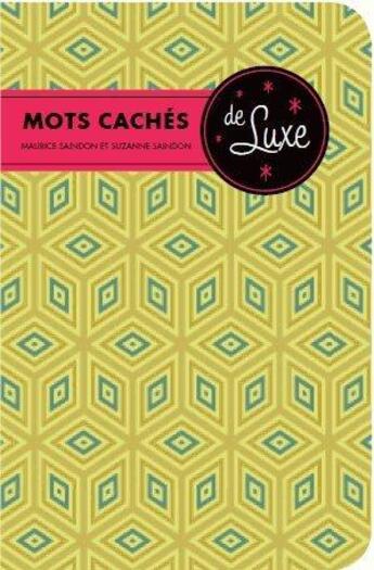 Couverture du livre « Mots cachés de luxe » de Maurice Saindon et Suzanne Saindon aux éditions Bravo
