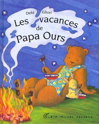 Couverture du livre « Les Vacances De Papa Ours » de Debi Gliori aux éditions Drugstore