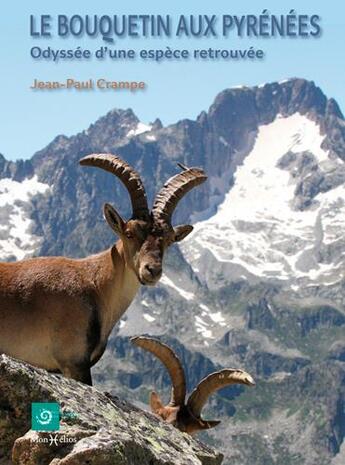 Couverture du livre « Bouquetin aux Pyrénées » de Jean-Paul Crampe aux éditions Monhelios