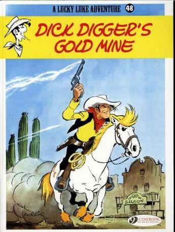 Couverture du livre « Lucky Luke t.48 : Dick Digger's gold mine » de Rene Goscinny et Morris aux éditions Cinebook