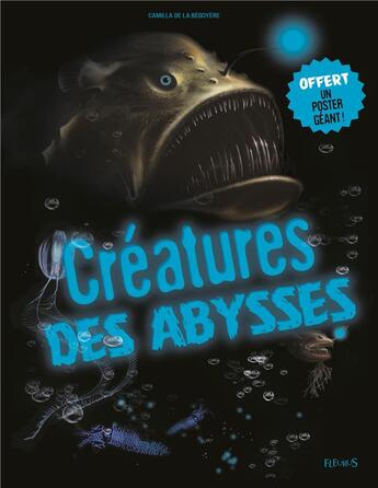 Couverture du livre « Créatures des abysses » de Camilla De La Bedoyere aux éditions Fleurus