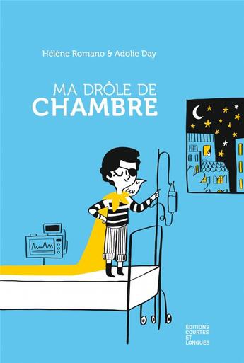 Couverture du livre « Ma drôle de chambre » de Helene Romano et Adolie Day aux éditions Courtes Et Longues
