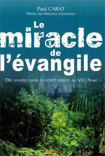 Couverture du livre « Le miracle de l'evangile » de Paul Carat aux éditions Peuple Libre
