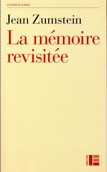Couverture du livre « La mémoire revisitée » de Jean Zumstein aux éditions Labor Et Fides