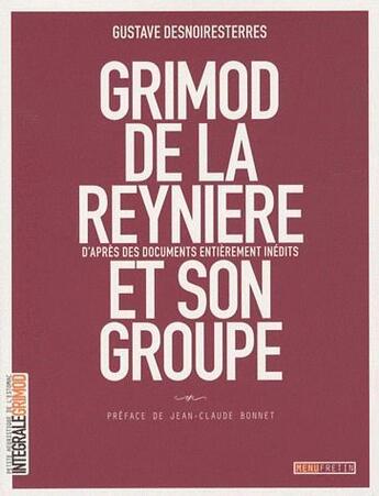 Couverture du livre « Grimod de la Reynière et son groupe » de Gustave Desnoiresterres aux éditions Menu Fretin
