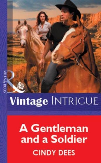 Couverture du livre « A Gentleman and a Soldier (Mills & Boon Vintage Intrigue) » de Cindy Dees aux éditions Mills & Boon Series