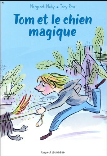Couverture du livre « Tom et le chien magique » de Tony Ross et Margaret Mahy aux éditions Bayard Jeunesse