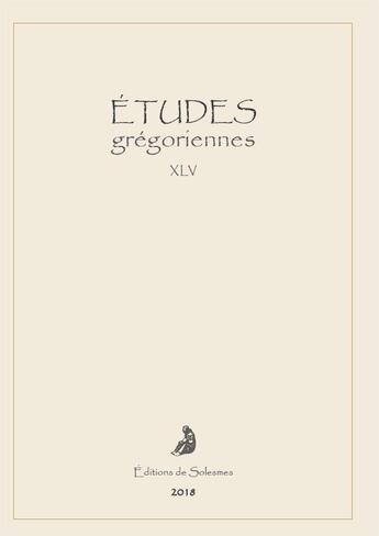 Couverture du livre « Études grégoriennes 2018 » de  aux éditions Solesmes