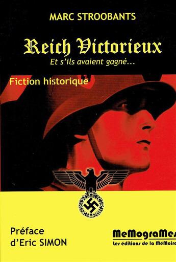 Couverture du livre « Reich victorieux ; s'ils avaient gagné... » de Marc Stroobants aux éditions Memogrames