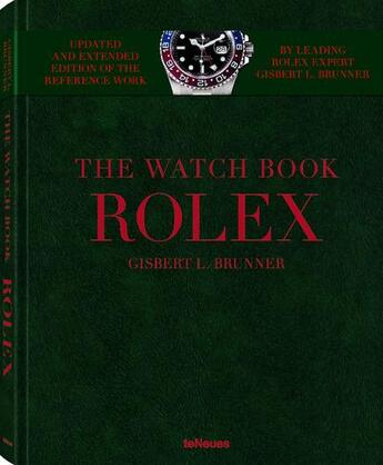 Couverture du livre « Rolex ; the watch book » de Gisbert L. Brunner aux éditions Teneues - Livre