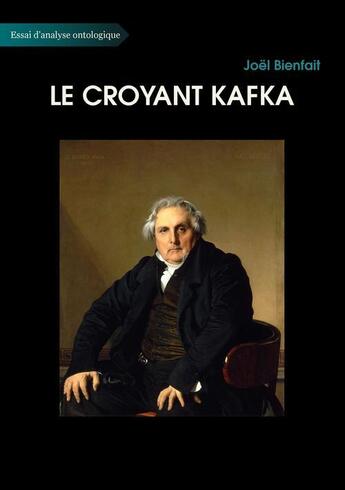 Couverture du livre « Le croyant Kafka » de Joel Bienfait aux éditions Books On Demand