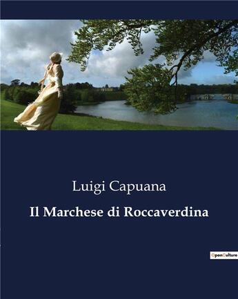 Couverture du livre « Il Marchese di Roccaverdina » de Luigi Capuana aux éditions Culturea