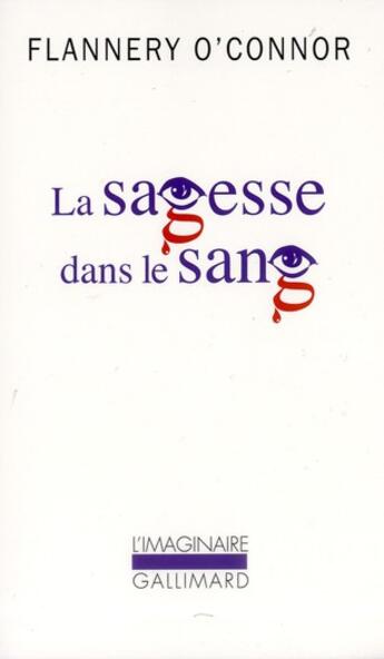 Couverture du livre « La sagesse dans le sang » de Flannery O'Connor aux éditions Gallimard