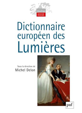 Couverture du livre « Dictionnaire européen des lumières » de Michel Delon aux éditions Puf
