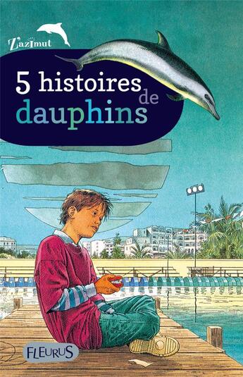 Couverture du livre « 5 histoires de dauphins » de  aux éditions Fleurus