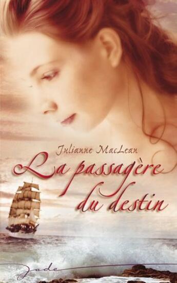 Couverture du livre « La passagère du destin » de Maclean Julianne aux éditions Harlequin